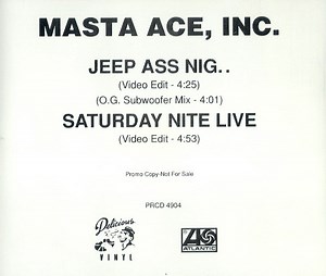 Masta Ace Incorporated - Jeep Ass Niguh / Saturday Nite Live