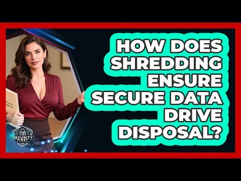 How Does Shredding Ensure Secure Data Drive Disposal? - SecurityFirstCorp.com