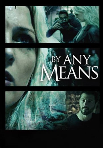 By Any Means (2017)