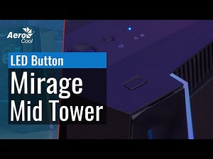Mirage Mid Tower Case - How to Control the RGB Lighting with the PC LED Button