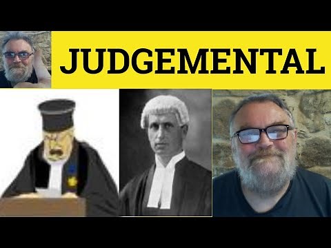 🔵 Judgmental Meaning - Judgmentally Defined - Judgmental Examples - Essential GRE Vocabulary