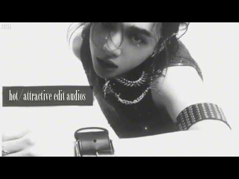 hot/attractive edit audios that i need in my veins Ϟ | pt.3 ( + timestamps )