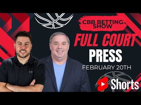 Can’t-Miss College Hoops Value Plays for Tonight’s Betting Card! | Full Court Press 2/20/26 📱