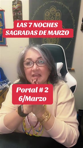 Las 7 Noches Sagradas de Marzo, Portal 2 el día 6/Marzo/26 #eclipselunar #proteccion #paratiiiiiiiiiiiiiiiiiiiiiiiiiiiiiii #fyp #viral