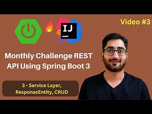 Service Layer, ResponseEntity, CRUD | Monthly Challenge REST API Tutorial Project | Video #3