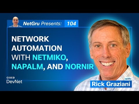 Network Automation with Netmiko, NAPALM, and Nornir | Ep. 104