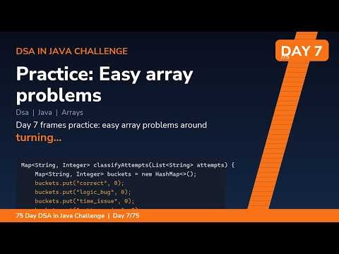 Practice: Easy array problems - Day 7/75 75 Day DSA in Java Challenge