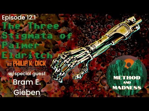 Ep. 12.1 - THE THREE STIGMATA OF PALMER ELDRITCH