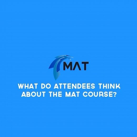 “The MAT Course has taught us new ways to assess our clients to provide proof of the effectiveness of what we do” Why do our MAT Course attendees love our courses? Learn more at www.matassessment.com/matcourses | Movement Assessment Technologies