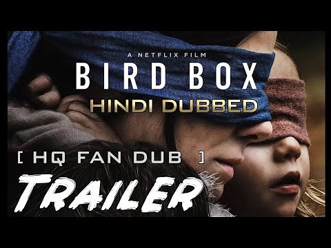 Bird Box (2018) Hindi Dubbed [HQ FAN DUB] Movie Trailer - KatMovieHD