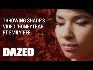 Throwing Shade "Honeytrap feat. Emily Bee" - Official Music Video