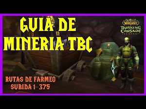 ⛏ Burning Crusade Classic Mining Guide 1-375 ⛏ | ALL FARMING ROUTES | Burning Crusade CLASSIC