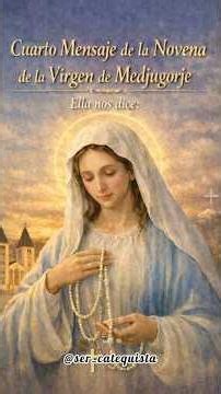 FOURTH MESSAGE - (Novena of the Virgin of Medjugorje). 💕