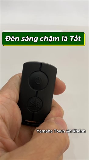 Cách nhận biết Remote xe Yamaha đang BẬT hay TẮT | Yamaha Town An Khánh