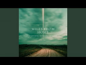 Miles From Home