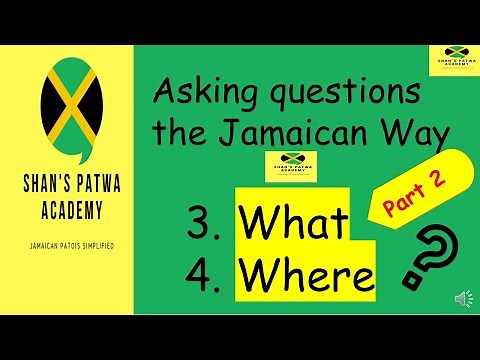 Jamaican Patois lesson for beginners; What? Where? with example sentences