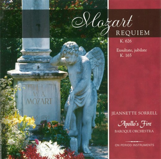Mozart, Jeannette Sorrell, Apollo's Fire Baroque Orchestra - Requiem K. 626 / Exsultate, Jubilate K. 165