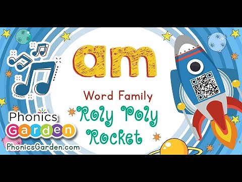 AM | Word Family | Roly-Poly Rocket | Phonics Garden