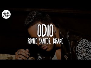 🎵 Romeo Santos - Odio (Letra) Ft. Drake