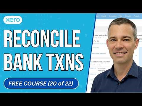 How to Reconcile Invoices, Bills, Spend and Receive Money Transactions in Xero