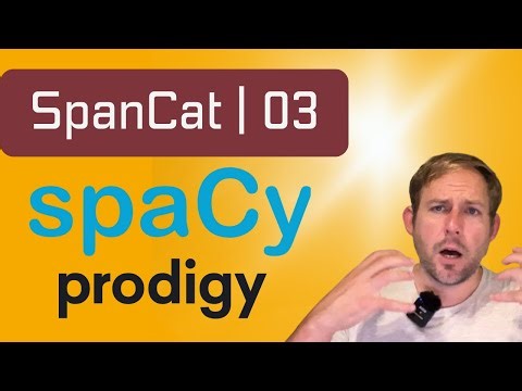 Training a spaCy SpanCat Model to Annotate in Texts more quickly in Prodigy | SpanCat 03