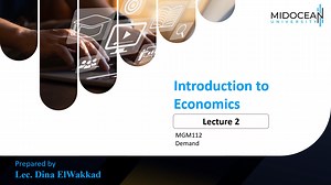Introduction to Economics – MGM112 – Lecture 2