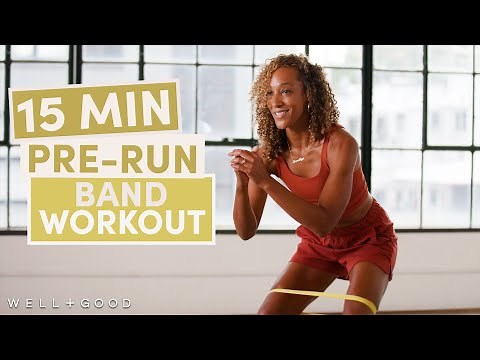 15 Minute Pre-Run Workout with a Band | Good Moves | Well+Good