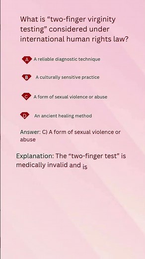 What is “two finger virginity testing” considered under international human rights law #nursing