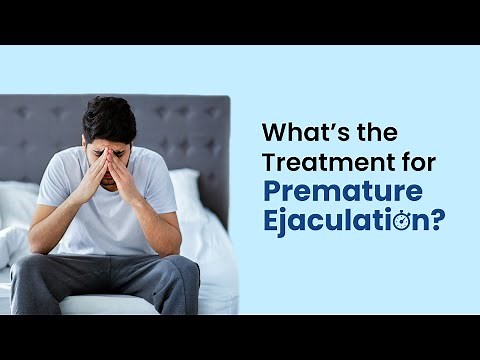 What's the Treatment for Premature Ejaculation | Early Ejaculation & Its Types | MFine