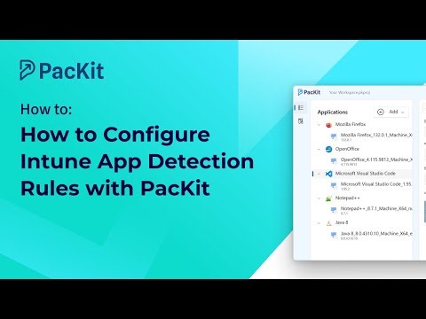 How to Configure Intune App Detection Rules with PacKit