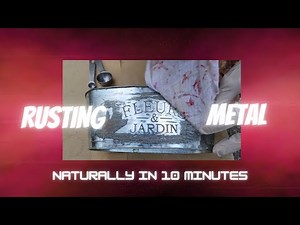 How to Rust Metal Quickly and Easily in Under 10 Minutes using This Top Method!