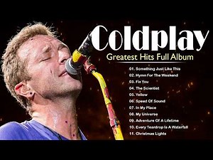 Coldplay Greatest Hits 🎵 | Clocks, The Scientist, Viva La Vida, Fix You & More #coldplay #s18