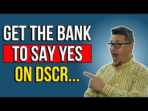 How to Calculate DSCR (Debt Service Coverage Ratio) and Get a YES from the Bank!