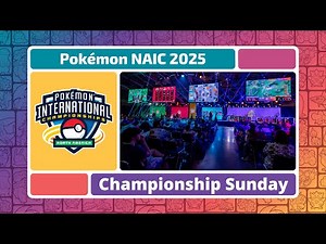 Championship Sunday | 2025 Pokémon North America International Championships