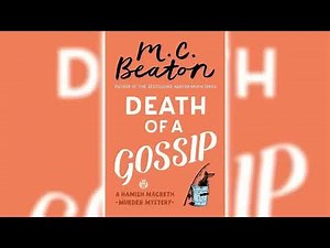 Death of a Gossip by M.C. Beaton (Hamish Macbeth #1) - Audiobook