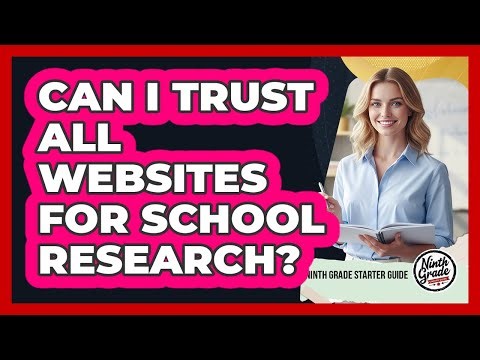Can I Trust All Websites For School Research?