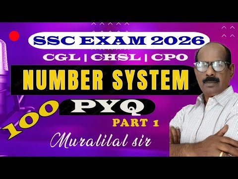 SSC MATHS - NUMBERSYSTEM -100 PYQ - PART 1