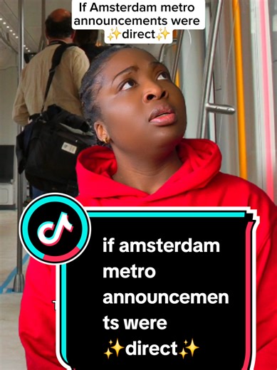 Direct Metro Announcements in Amsterdam: A Funny Take