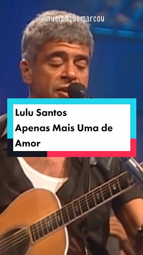 Apenas Mais Uma de Amor - Lulu Santos e Nostalgia