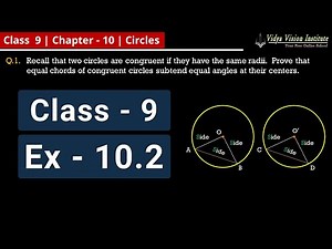 Class 9 Maths, Exercise 10.2 🌟 Circles 🌟 NCERT, CBSE 🎯