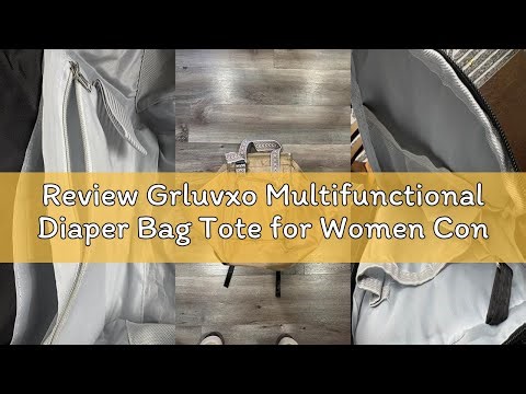 Review Grluvxo Multifunctional Diaper Bag Tote for Women Convertible Everyday Tote Backpack Large Ca