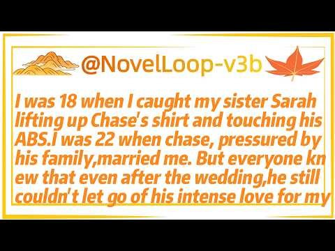 I was 18 when I caught my sister Sarahlifting up Chase's shirt and touching his ABS.