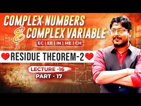 L16 Complex Numbers & Complex Variables | Redsidue Theorem-2 | PART-17 #gateacademy