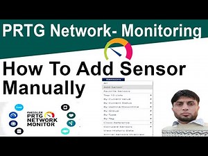 How To Add Sensor Manually in PRTG | PRTG