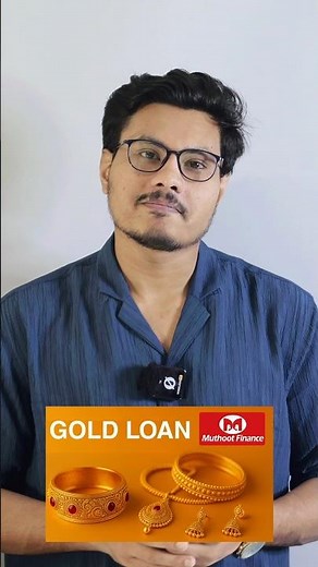 Muthoot Finance Gold Loan – Important Things To Know Before Applying!