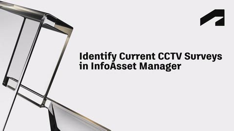 Introduction to working with CCTV survey data - Identify current CCTV surveys in InfoAsset Manager | Autodesk