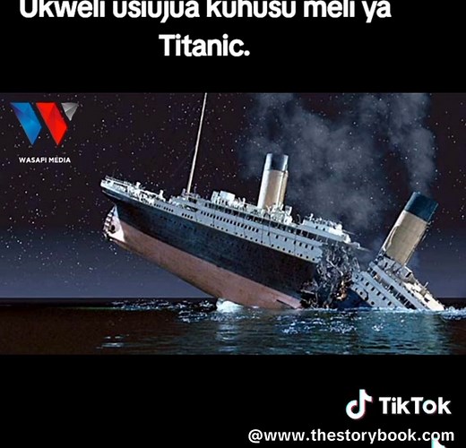 Titanic Survivor Stories on Wasafi TV