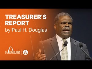 GC Session 2025 | Treasurer’s Report by Paul H. Douglas