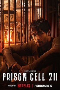 Prison Cell 211 | Rotten Tomatoes