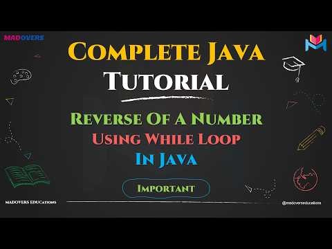 Reverse Of A Number In Java Explained Step-by-Step | Master In Looping in Java